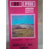 Gh. Niculescu - Muntele Mic-Tarcu. Ghid turistic (Editia: 1990)