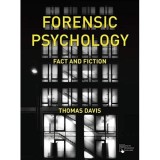Forensic Psychology: Fact &amp; Fiction