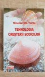 Tehnologia creșterii scoicilor - Nicolae Gh. Turliu