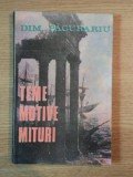 TEME , MOTIVE , MITURI SI METAMORFOZA LOR de DIM. PACURARIU , 1990