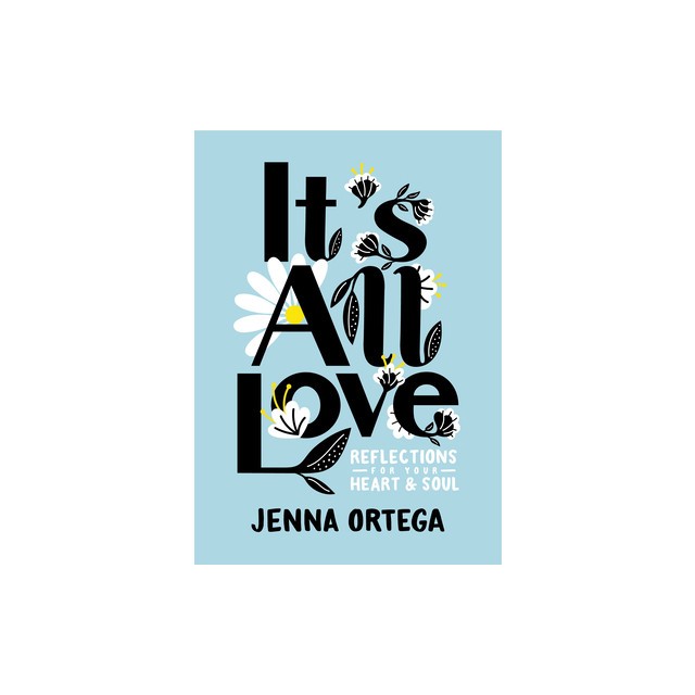It&#039;s All Love: Reflections for Your Heart &amp; Soul