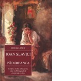 Padureanca - Ioan Slavici