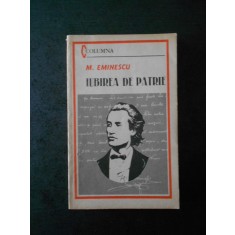 Mihai Eminescu - Iubirea de patrie