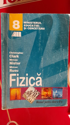 FIZICA CLASA A VIII A - RUSU ,NISTOR ,CLARK foto