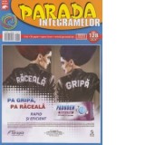 Parada integramelor. Nr. 128/2024