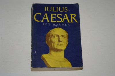 Iulius Caesar - Rex Warner foto