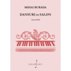 Dansuri de salon pentru pian - Mihai Burada