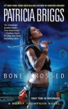 Bone Crossed: A Mercy Thompson Novel