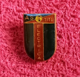 Insigna fotbal - AS &quot;ELECTRICA&quot; TITU