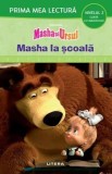 Masha și Ursul. Masha la școală (Nivelul 2 Carte cu majuscule) - ***