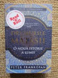 Drumurile matasii / o noua istorie a lumii - Peter Frankopan / 703 pagini