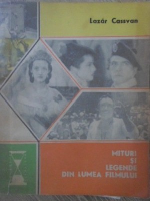 MITURI SI LEGENDE DIN LUMEA FILMULUI-LAZAR CASSVAN-192700 foto