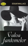 Valea fantomelor - Paperback brosat - Edgar Wallace - Orizonturi