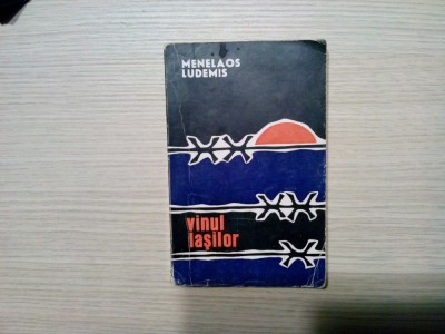 MENELAOS LUDEMIS (dedicatie-autograf) - Vinul Lasilor - editia I, 1969, 269 p. foto