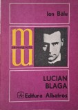 Lucian Blaga - Ion Balu - Carte