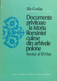 Documente Privitoare La Istoria Romaniei Culese Din Arhivele - Ilie Corfus , O259
