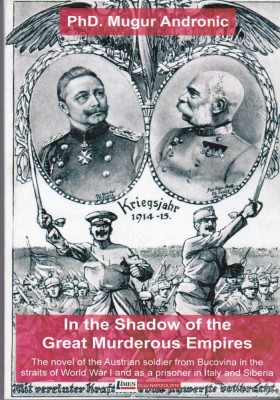 AS - PHD. MUGUR ANDRONIC - IN THE SHADOW OF THE GREAT MURDEROUS EMPIRES foto