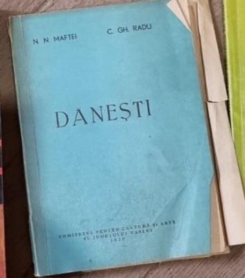 N. N. Matei, C. Gh. Radu - Danesti Monografie foto