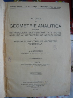 N. ABRAMESCU - LECTIUNI DE GEOMETRIE ANALITICA - 1937 foto