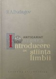 Cumpara ieftin Introducere in stiinta limbii - 1961 - R. A. Budagov ($S134)