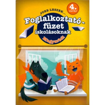 Jobb leszek ... magyarb&amp;oacute;l - 4. oszt&amp;aacute;lyosoknak foto