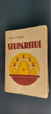 STUPARITUL TRATAT COMPLET DE APICULTURA EDITIA I ANUL 1935 HRISTEA EDITIE RARA ! foto