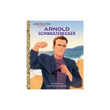 Arnold Schwarzenegger: A Little Golden Book Biography