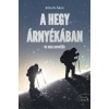 A hegy &aacute;rny&eacute;k&aacute;ban &eacute;s m&aacute;s novell&aacute;k - Kirsch &Aacute;kos