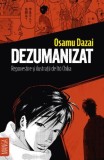 Dezumanizat Manga - Osamu Dazai (Carte)