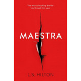 Maestra - L.S. Hilton, 2016