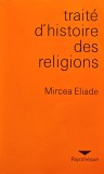 Cumpara ieftin Traite d'histoire des religions - 1974 - Mircea Eliade ($Z171)