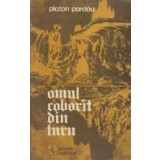 Omul coborit din turn