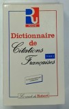 DCITIONNAIRE DE CITATIONS FRANCAIS , TOME 2 : DE CHATEAUBRIAND a SIMENON , 1990