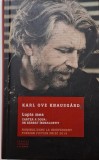 Lupta Mea Vol. 2: Un Bărbat &Icirc;ndrăgostit - Karl Ove Knausgard - Carte Nouă/Anticariat