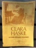 Clara Haskil - O viață dăruită muzicii