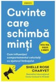Cumpara ieftin Cuvinte care schimba minti. Cum influentezi comportamentul celorlalti cu ajutorul limbajului