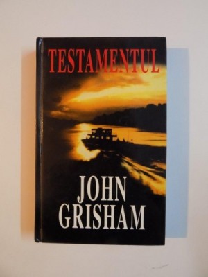 TESTAMENTUL de JOHN GRISHAM 1999 foto