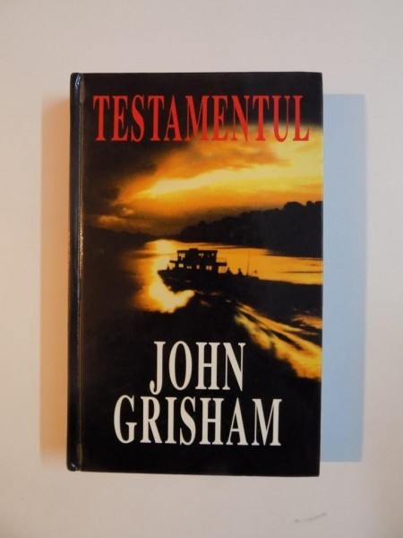 TESTAMENTUL de JOHN GRISHAM 1999