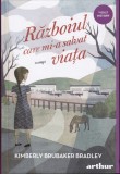 AS - KIMBERLY BRUBAKER BRADLEY - RĂZBOIUL CARE MI-A SALVAT VIAȚA