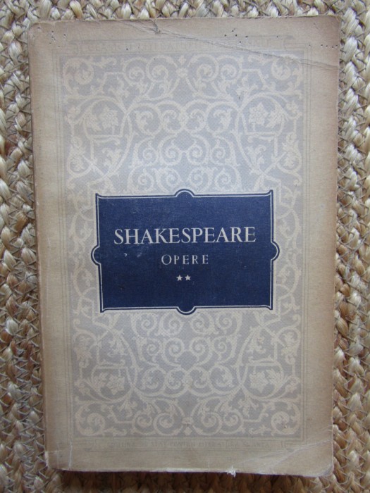 William Shakespeare - Opere. Volumul 2 (1955)