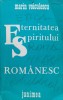Eternitatea Spiritului Rom&acirc;nesc - Marin Voiculescu, Editura Junimea, Filosofie Rom&acirc;nească, 1985