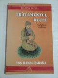 TRATAMENTUL OCULT - YOG RAMACHARAKA 2006