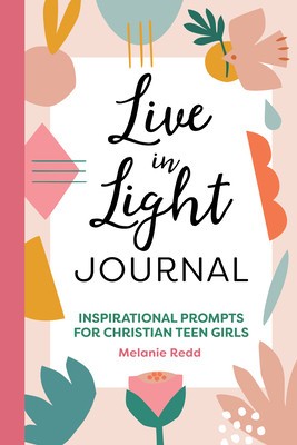 Live in Light Journal: Inspirational Prompts for Christian Teen Girls foto
