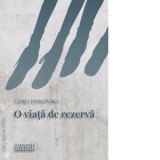 O viata de rezerva - Lidija Dimkovska, Octavian Blenchea