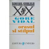ORASUL SI STALPUL-GORE VIDAL-227640