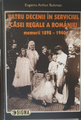 Patru decenii in serviciul Casei Regale a Romaniei-Eugeniu Arthur Buhman foto