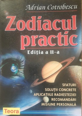 Adrian Cotrobescu - Zodiacul Practic (Ed. a II-a) foto