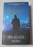 John Grisham - Avocatul Rebel