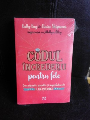 Codul increderii pentru fete - Katty Kay foto