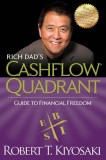 Rich Dad&#039;s Cashflow Quadrant: Guide to Financial Freedom